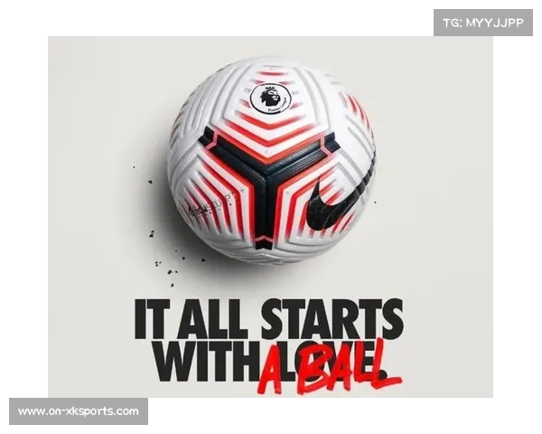 英超公布赛季用球技术细节，缝线设计提升飞行稳定性